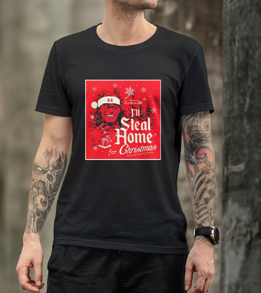 Elly De La Cruz Cincinnati Reds 44 I'll Steal Home For Christmas T-Shirt