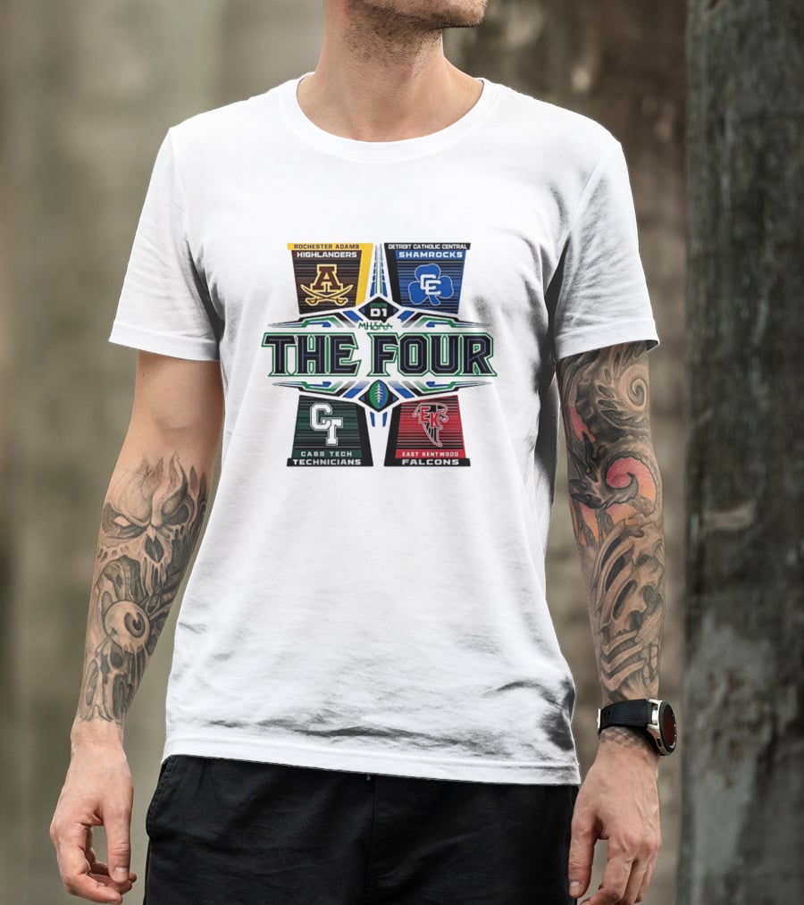 2025 MHSAA Football D1 The Four Rochester Adams Detroit Catholic Central Cass Tech East Kentwood T-Shirt