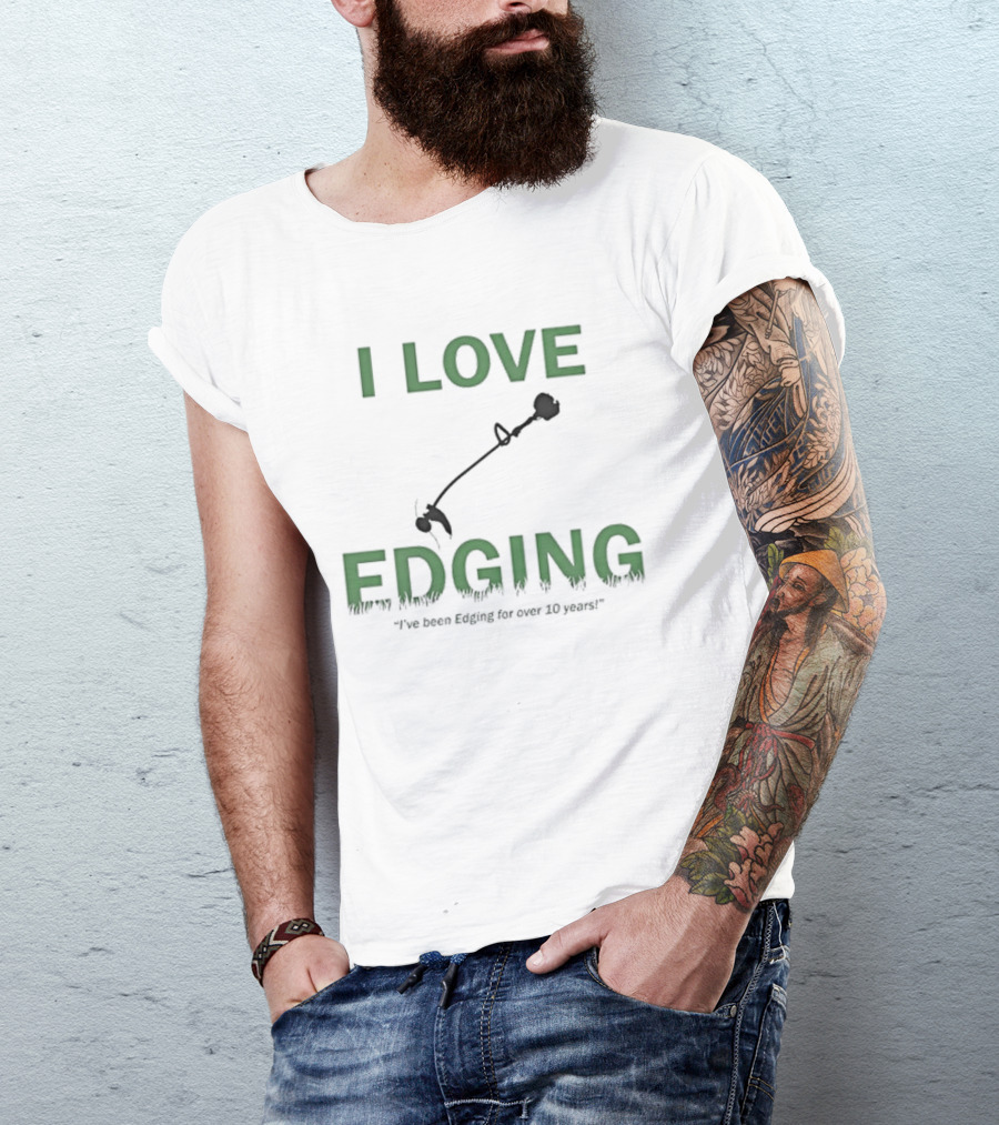 I Love Edging Graphic With Edger Icon And Ten Years Experience T-Shirt