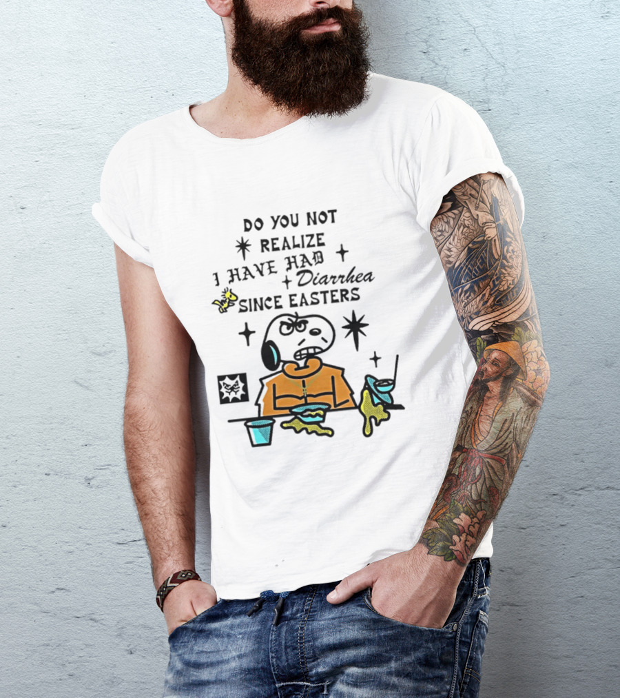 Classic Snoopy And Woodstock Do You Not Realize I Have Had Diarrhea Since Easters T-Shirt