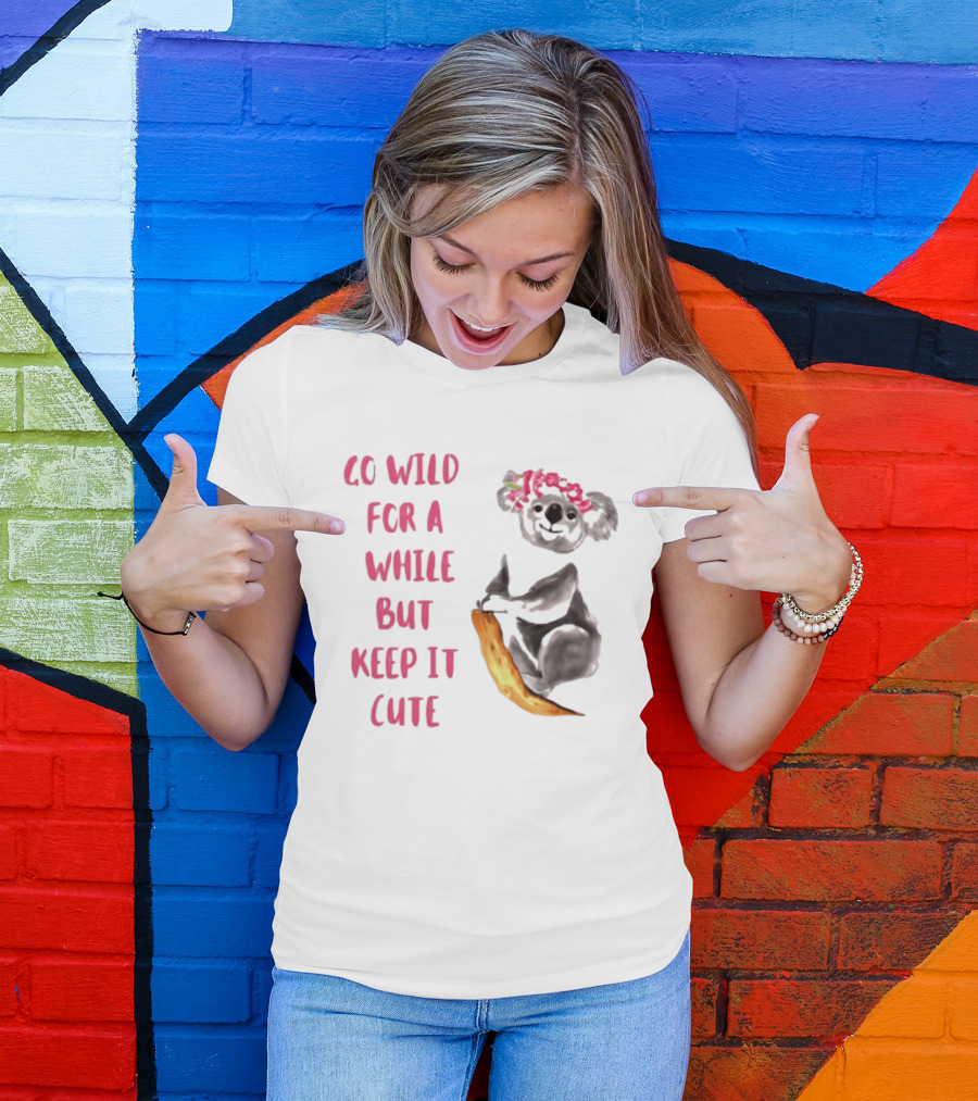 Go Wild For A While But Keep It Cute Koala With Pink Floral Headband T-Shirt