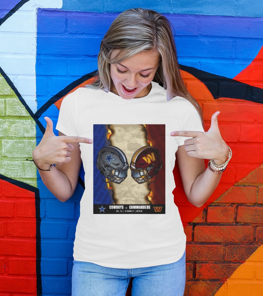 Cowboys Vs Commanders December 25 Noon CT Netflix T-Shirt