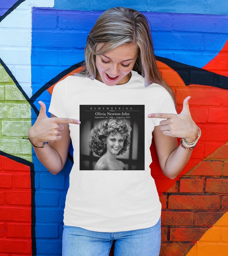 Olivia Newton John Remembering September 26 1948 August 8 2022 T-Shirt