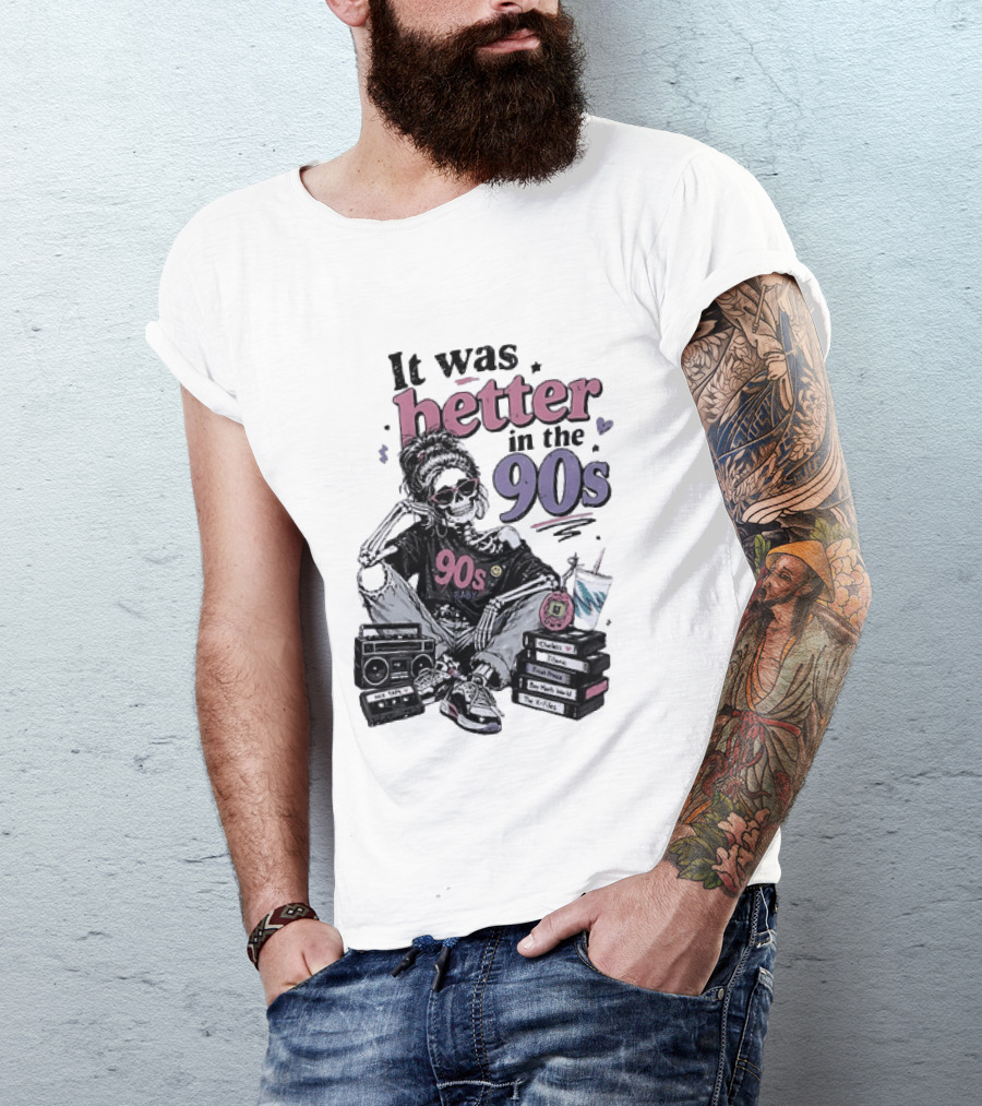 It Was Better In The 90s Skeleton Nostalgia Vibes Cassette Tapes And Books T-Shirt