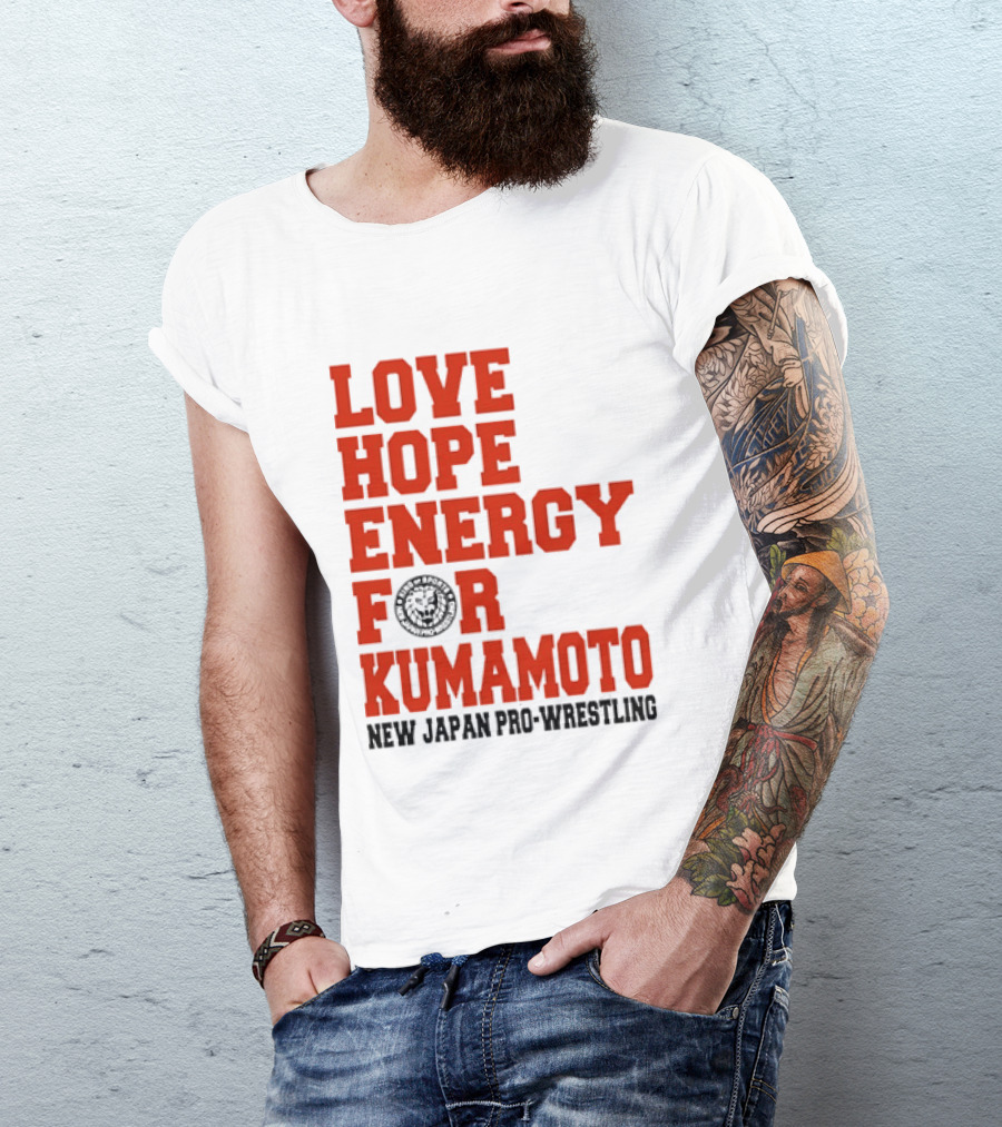 Love Hope Energy For Kumamoto New Japan Pro Wrestling T-Shirt