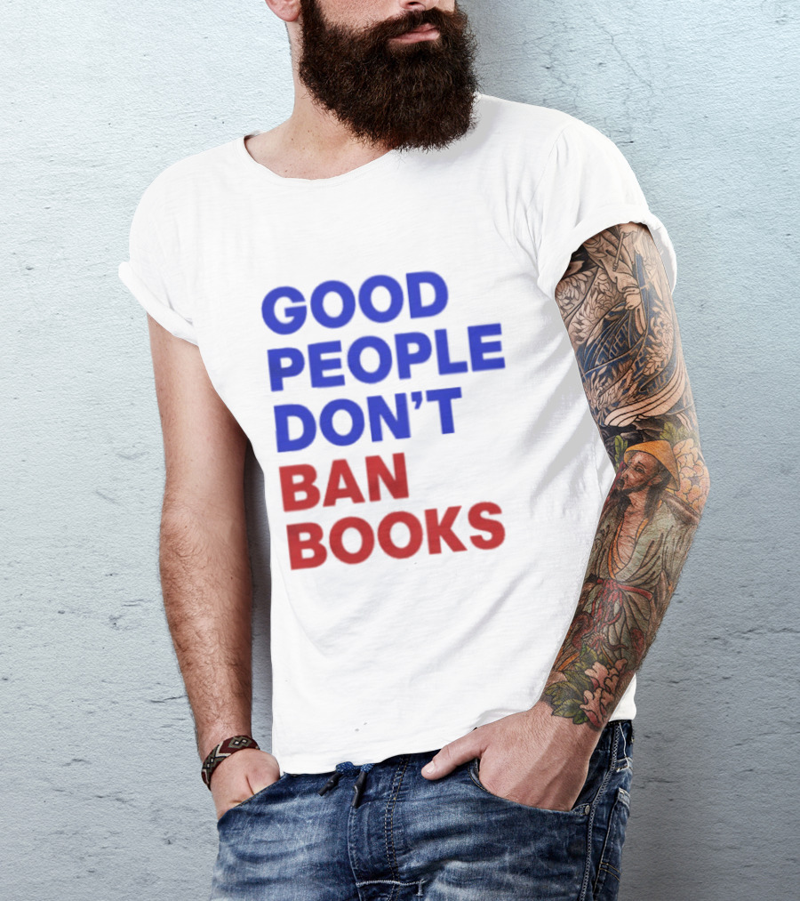 Good People Don't Ban Books Original T-Shirt