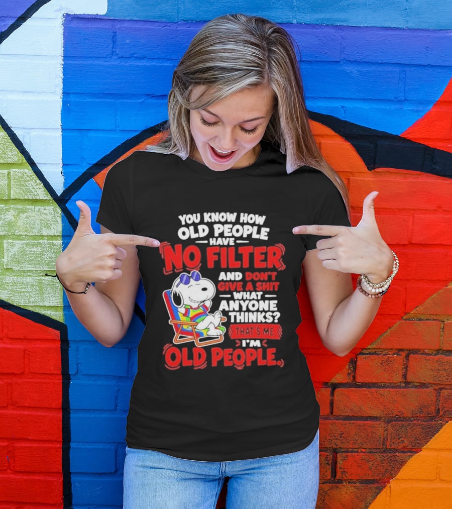 Snoopy Beach Chair Old People No Filter Don't Give A Shit What Anyone Thinks T-Shirt