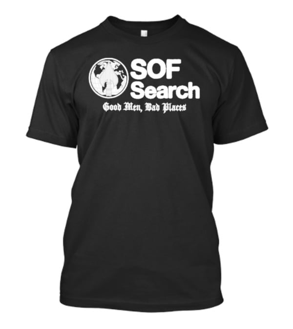 SOF Search Good Men Bad Places Spade World Map T-Shirt