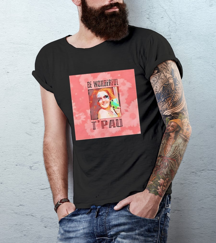 T'Pau Be Wonderful 80s Pop Carol Decker T-Shirt