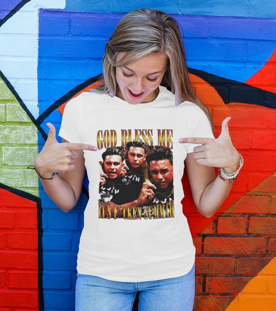 God Bless Me It's F*cken Summah Reality Television T-Shirt