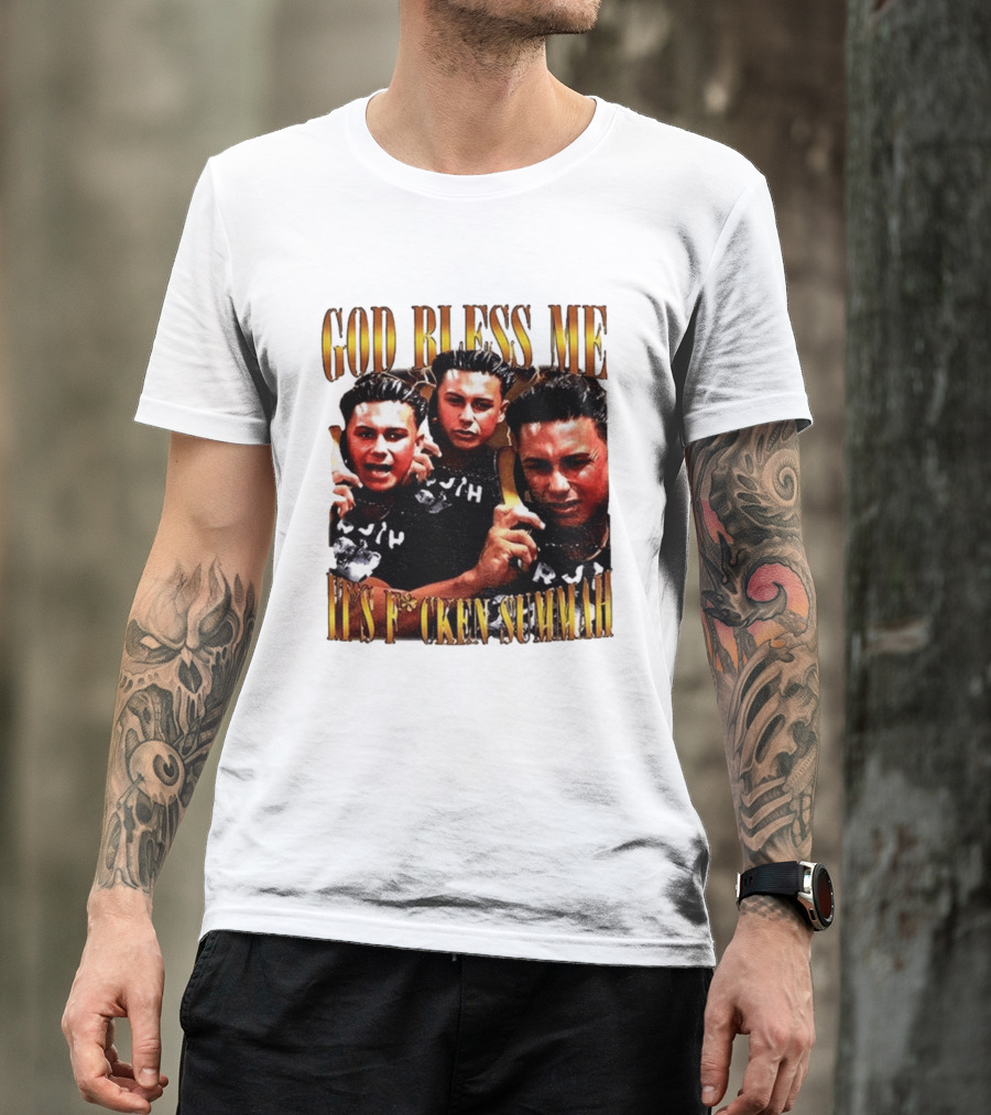 God Bless Me It's F*cken Summah Reality Television T-Shirt