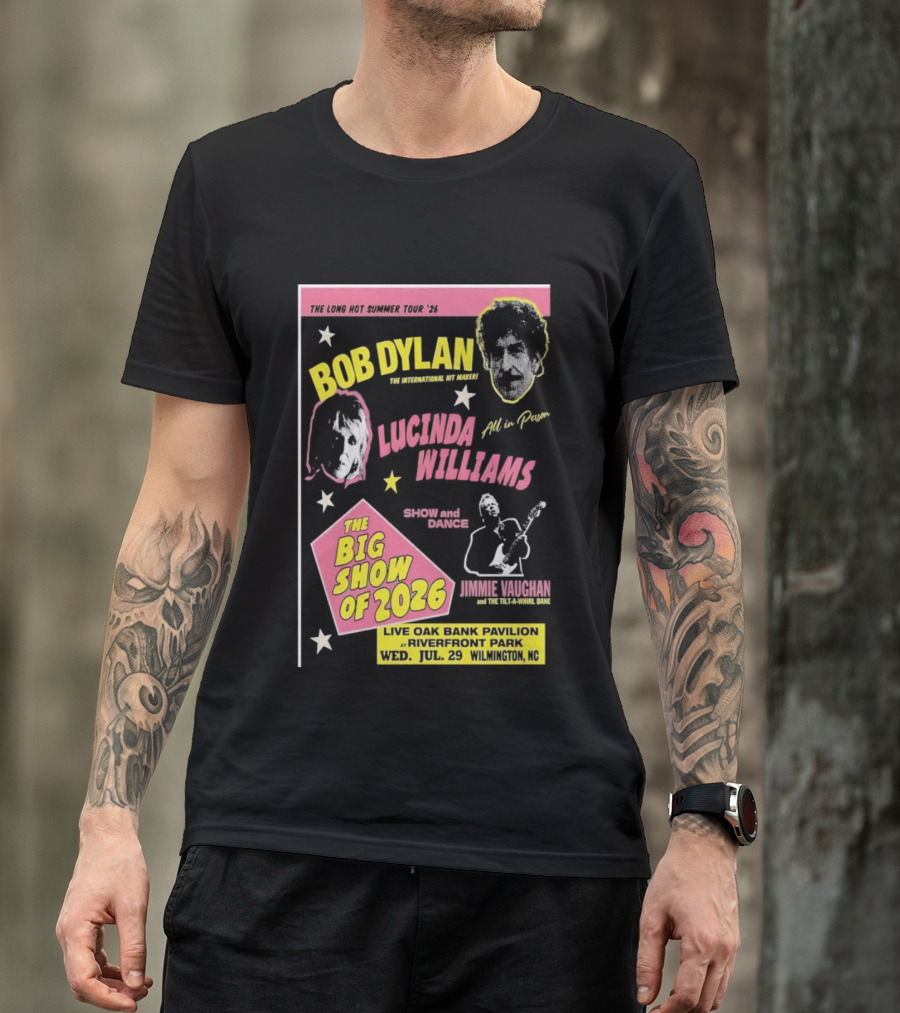 Bob Dylan Lucinda Williams The Long Hot Summer Tour '26 Live Oak Bank Pavilion Riverfront Park July 29 The Big Show Of 2026 T-Shirt