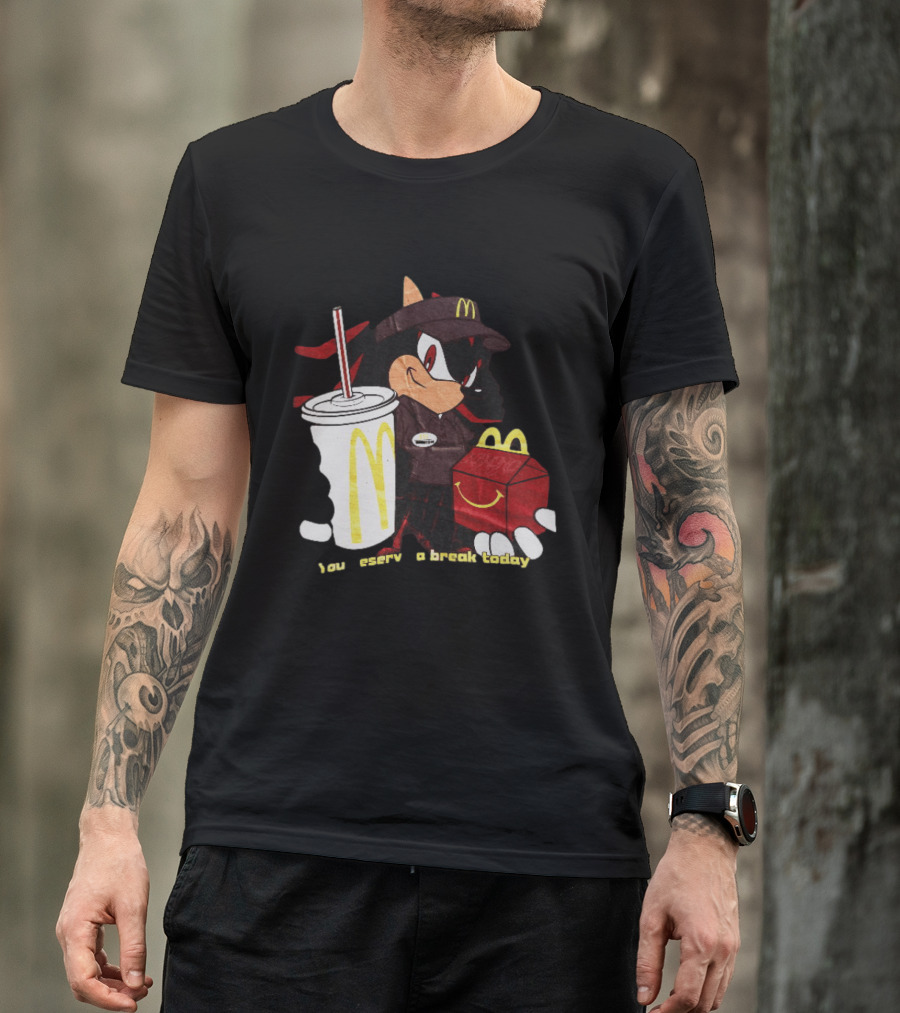 Shadow The Hedgehog McDonald You Deserve A Break Today T-Shirt