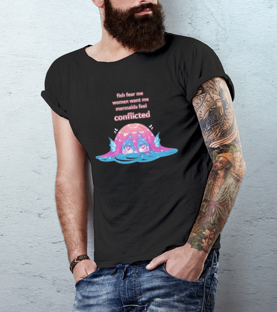 Fish Fear Me Women Want Me Mermaids Feel Conflicted Kawaii Mermaid Peekaboo T-Shirt
