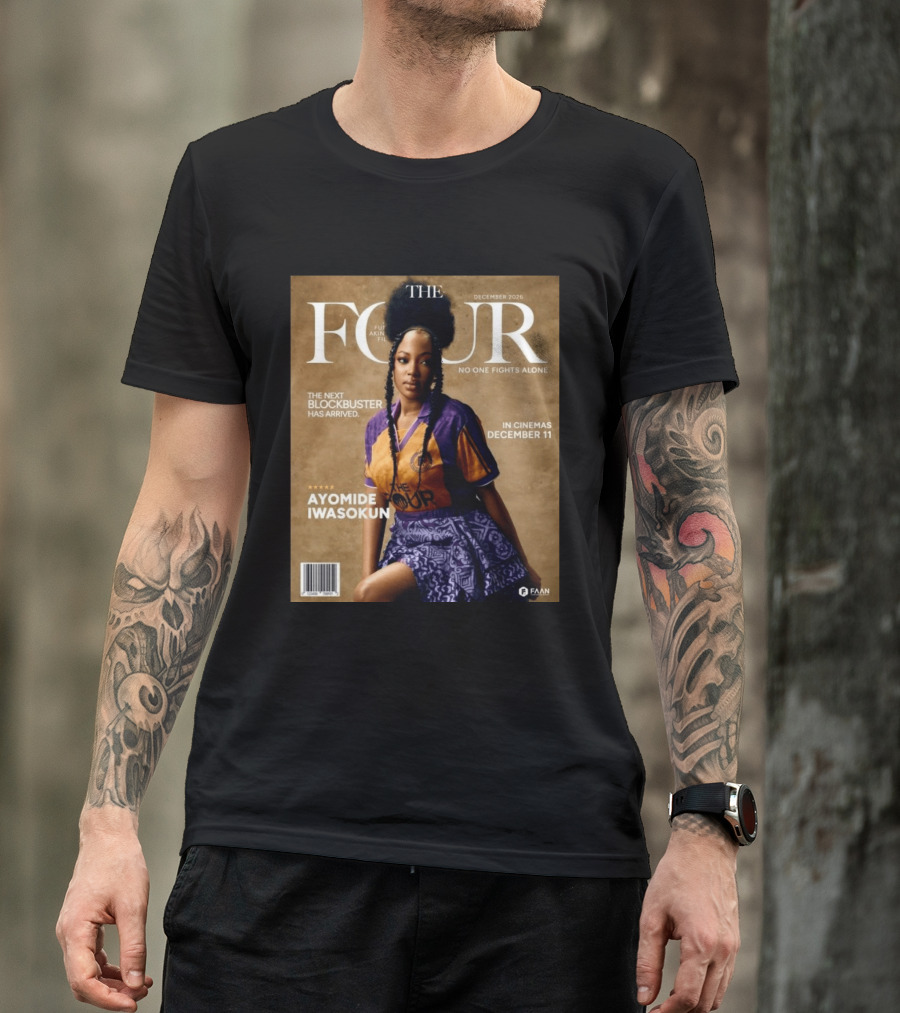 The Four Ayomide Iwasokun No One Fights Alone Future Akin Films Blockbuster December 11 2026 T-Shirt