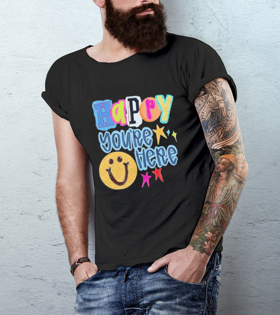 Happy You're Here Smiley Face Positive Vibes Colorful Stars T-Shirt