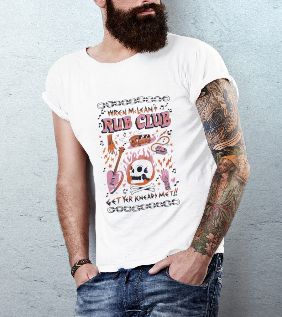 Wren Mcleans Rub Club Flaming Skull Heart Guitar Get Yr Kneads Met Tour Bus T-Shirt