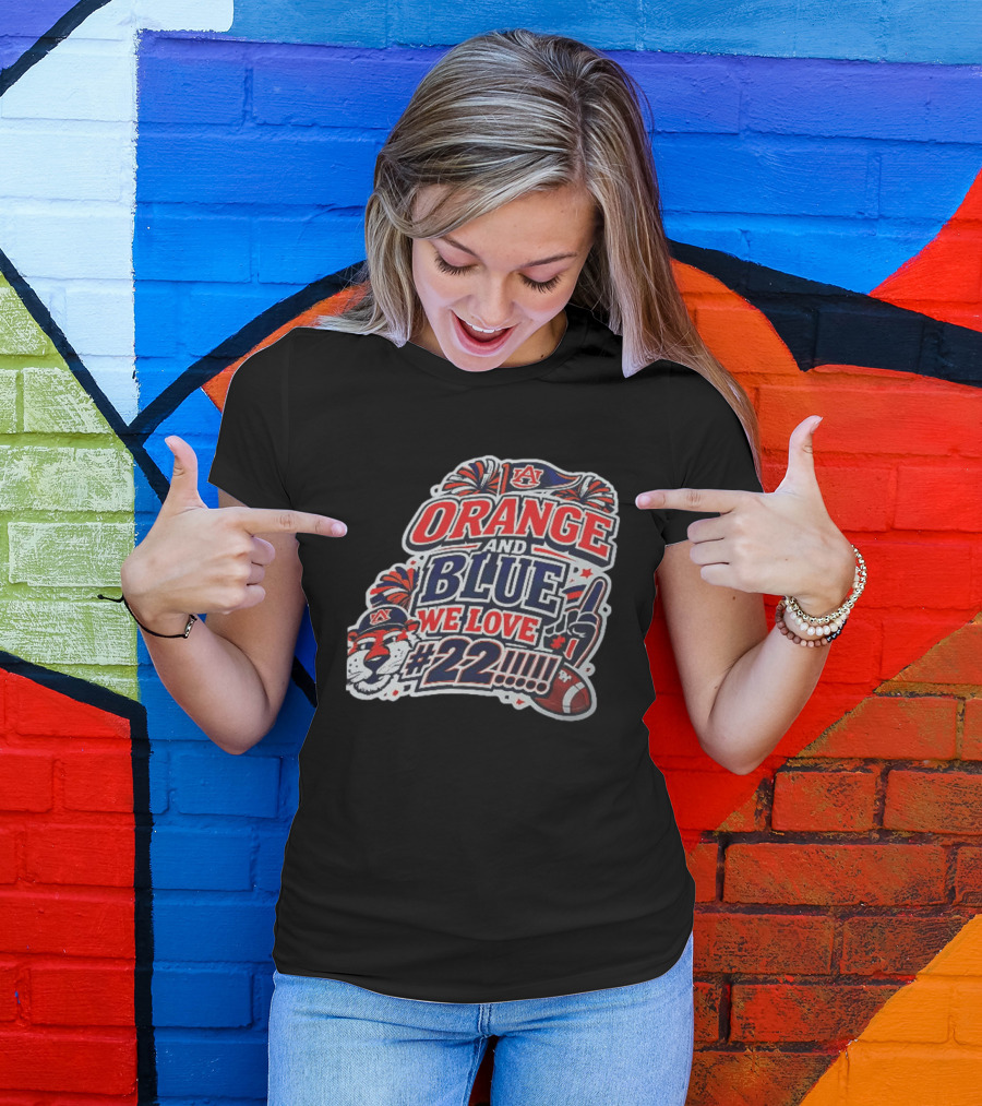 Auburn Tigers ORANGE AND BLUE WE LOVE #22 Football Fan Cheers T-Shirt