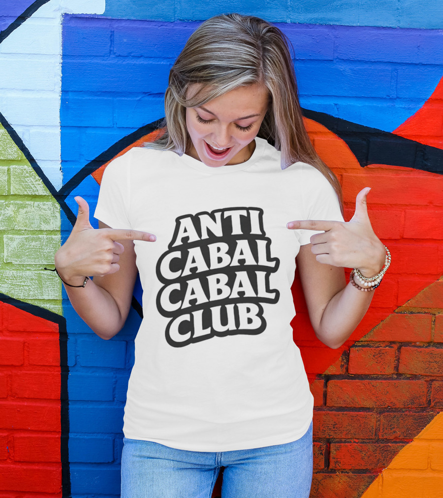 Anti Cabal Cabal Club Conspiracy Theory Meme T-Shirt