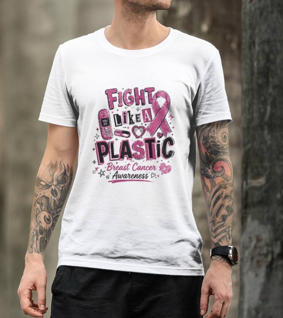 Fight Like A Plastic Breast Cancer Awareness Pink Ribbon T-Shirt