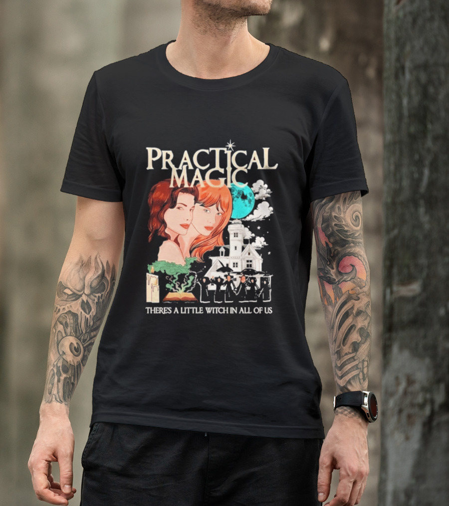 Practical Magic There's A Little Witch In All Of Us House And Moon T-Shirt