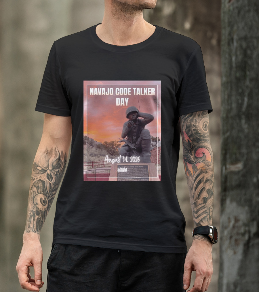 Navajo Code Talker Day August 14 2026 Honoring Legacy And Courage T-Shirt