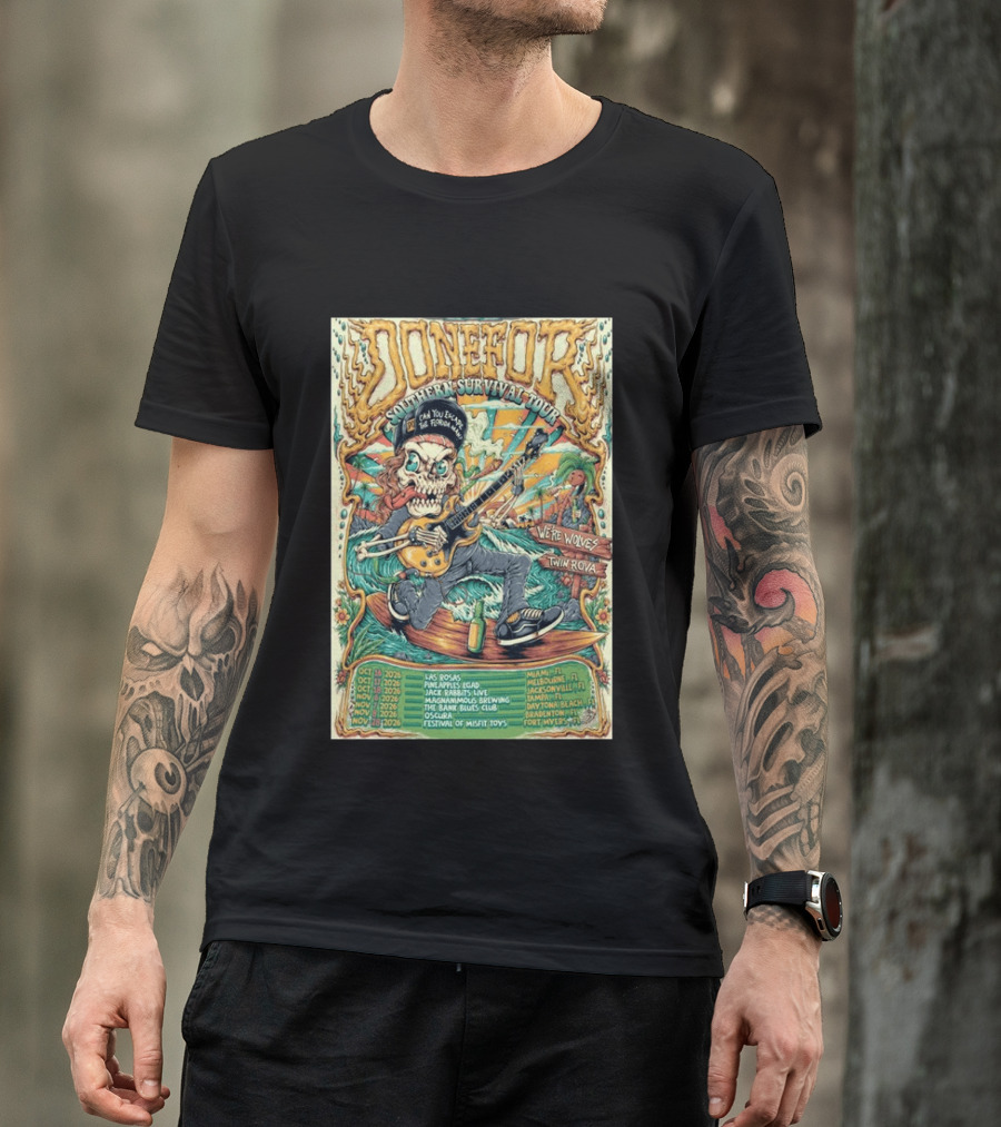 DONEFOR Southern Survival Tour 2026 Miami Jacksonville Daytona Beach Events T-Shirt