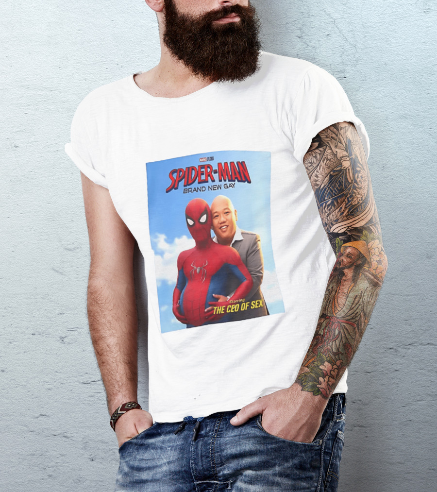 Spider Man Brand New Gay Starring The CEO Of Sex Marvel Studios T-Shirt