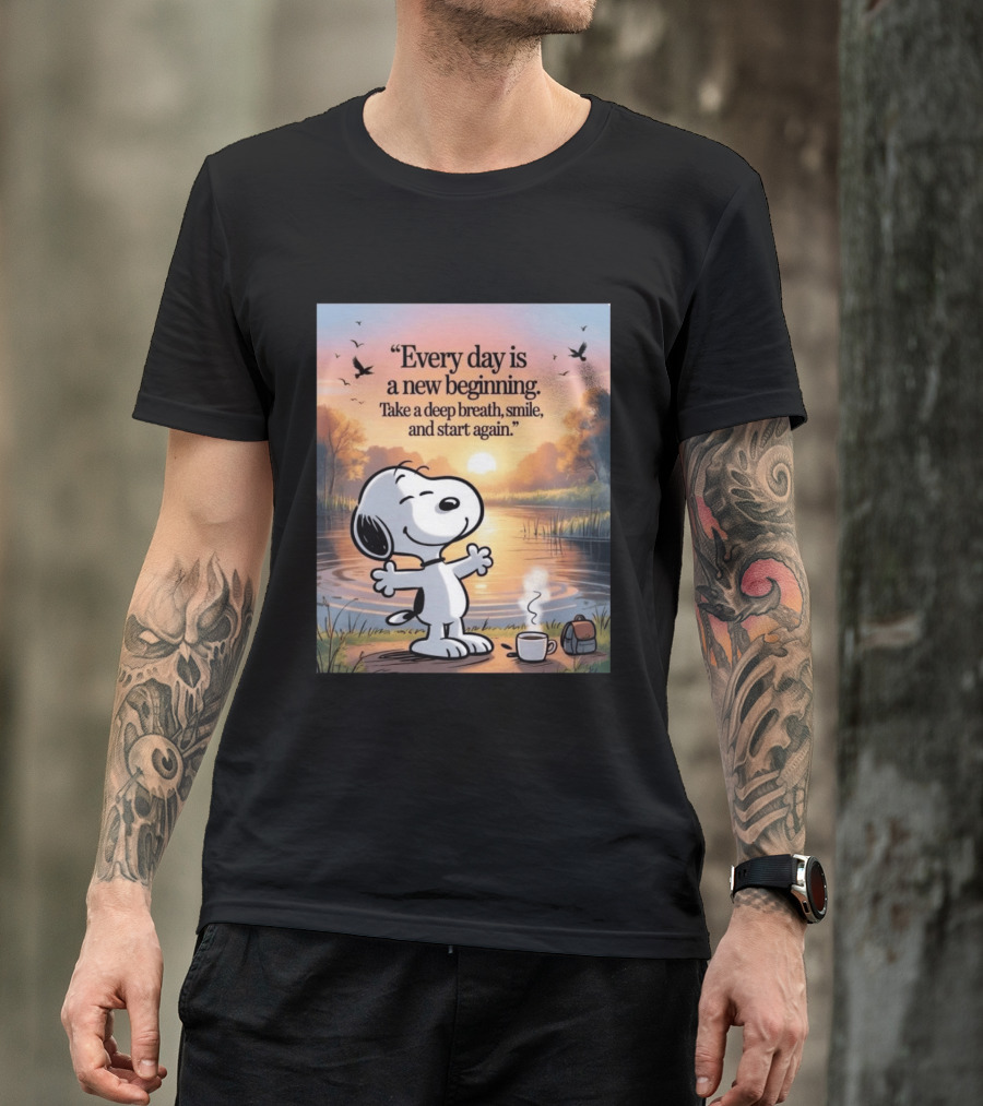 Every Day Is A New Beginning Snoopy Take A Deep Breath Smile And Start Again T-Shirt