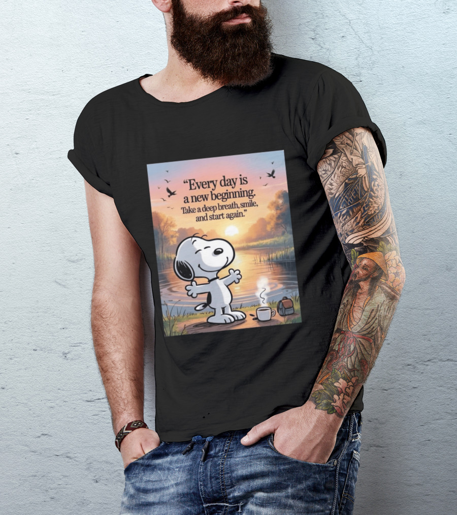 Every Day Is A New Beginning Snoopy Take A Deep Breath Smile And Start Again T-Shirt