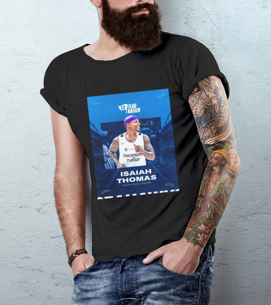Isaiah Thomas 12 Flag Raiser Champions Of Change Basketball Legend T-Shirt