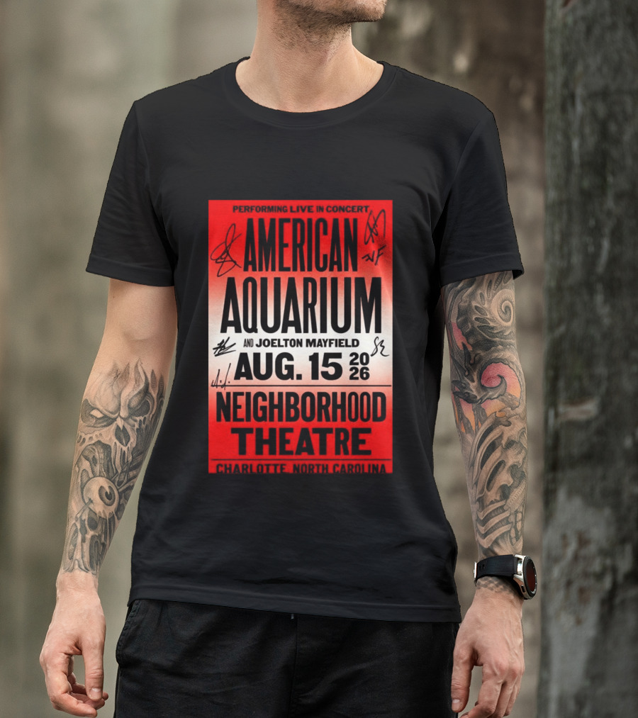 American Aquarium And Joelton Mayfield Performing Live August 15 2026 Neighborhood Theatre Charlotte NC Concert T-Shirt