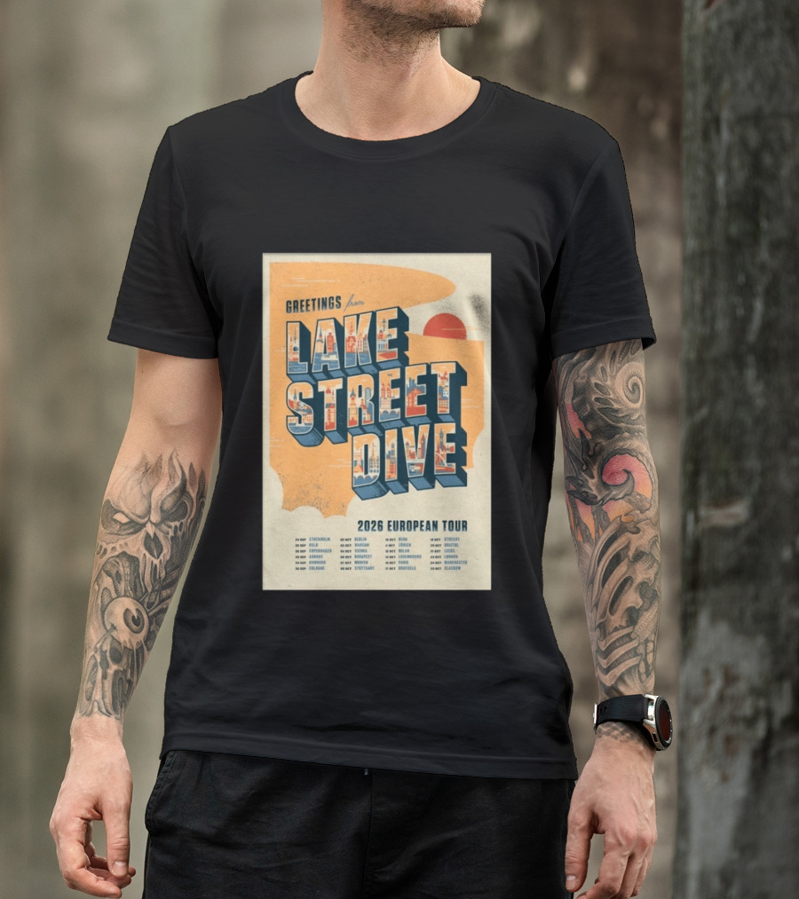 Greetings From Lake Street Dive 2026 European Tour Stockholm Berlin Paris Vienna Amsterdam London Glasgow T-Shirt