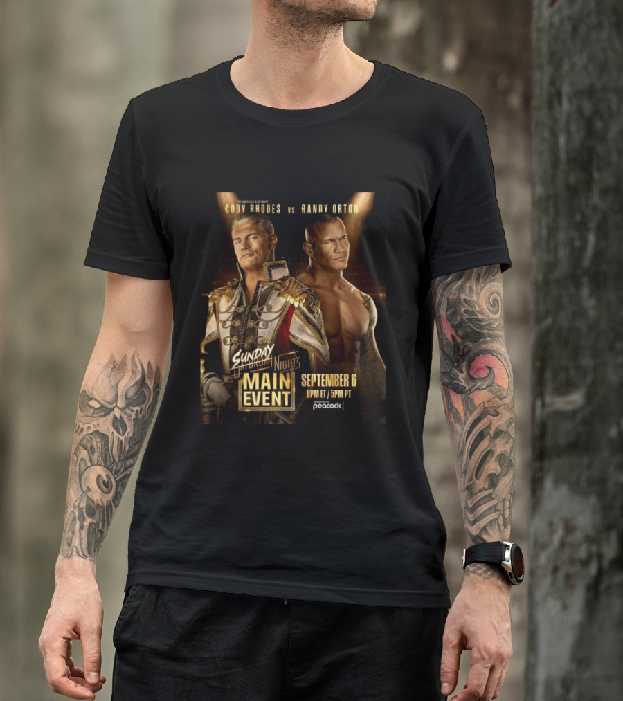 Cody Rhodes Vs Randy Orton Main Event September 6 Peacock T-Shirt