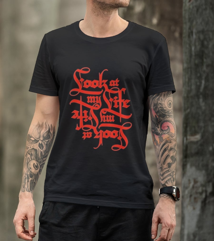 Look At My Life At The Top T-Shirt