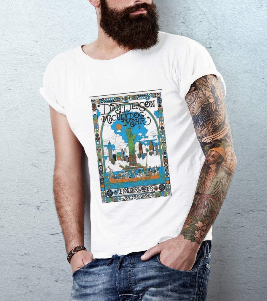 Dan Deacon MaculaDog MSHR Pioneer Works July 31 2026 Statue Of Liberty Skyline T-Shirt