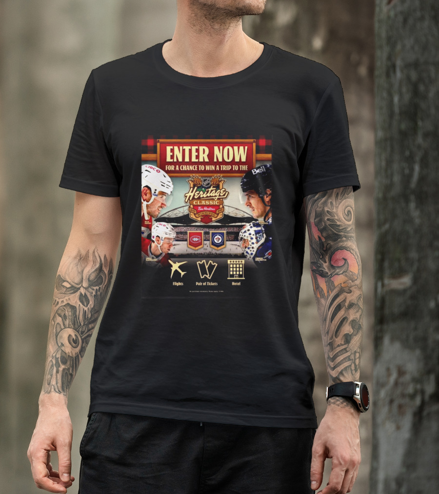 2026 NHL Heritage Classic Tim Hortons Winnipeg Enter Now For Chance To Win Trip Montreal Canadiens Vs Winnipeg Jets T-Shirt