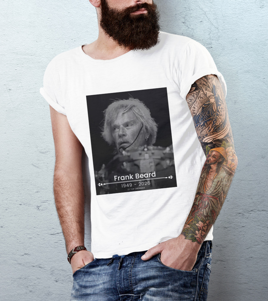 ZZ Top Drummer Frank Beard 1949 2026 Memoriam T-Shirt