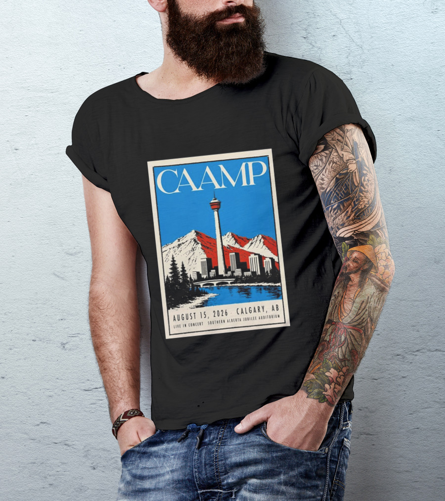 CAAMP August 15 2026 Calgary Southern Alberta Jubilee Auditorium Live In Concert T-Shirt
