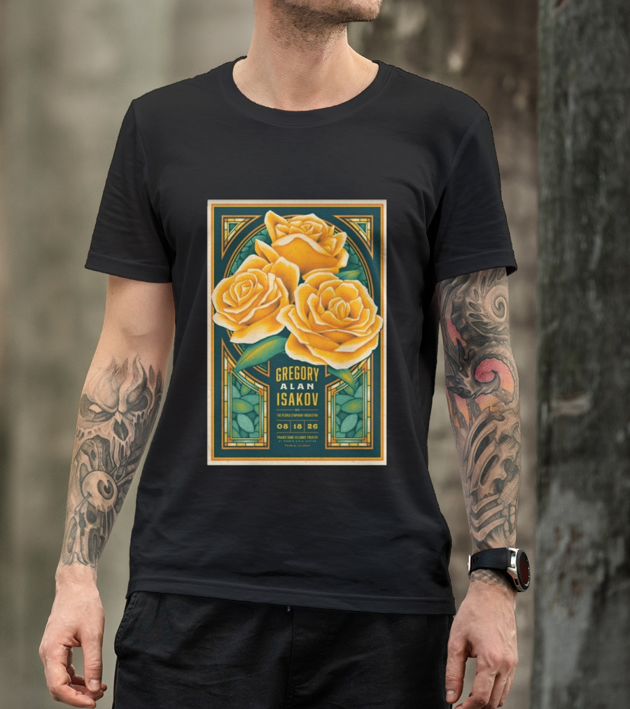 Gregory Alan Isakov August 18 2026 Peoria Illinois Prairie Home Alliance Theater With The Peoria Symphony Orchestra And Yellow Roses T-Shirt