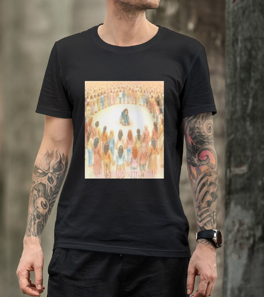 We Stand With You Lindsay Clancy Supportive Circle Of Unity T-Shirt
