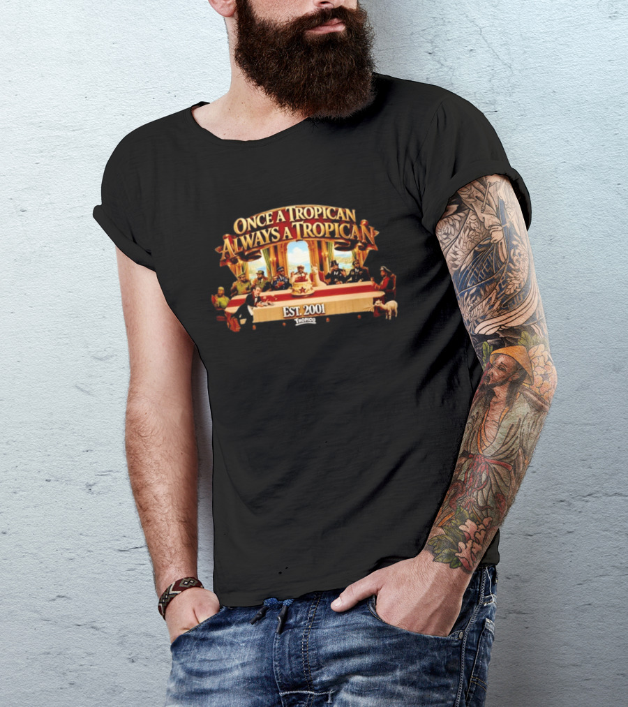 Once A Tropican Always A Tropican Tropico Est 2001 Vintage Table Gathering Scene T-Shirt