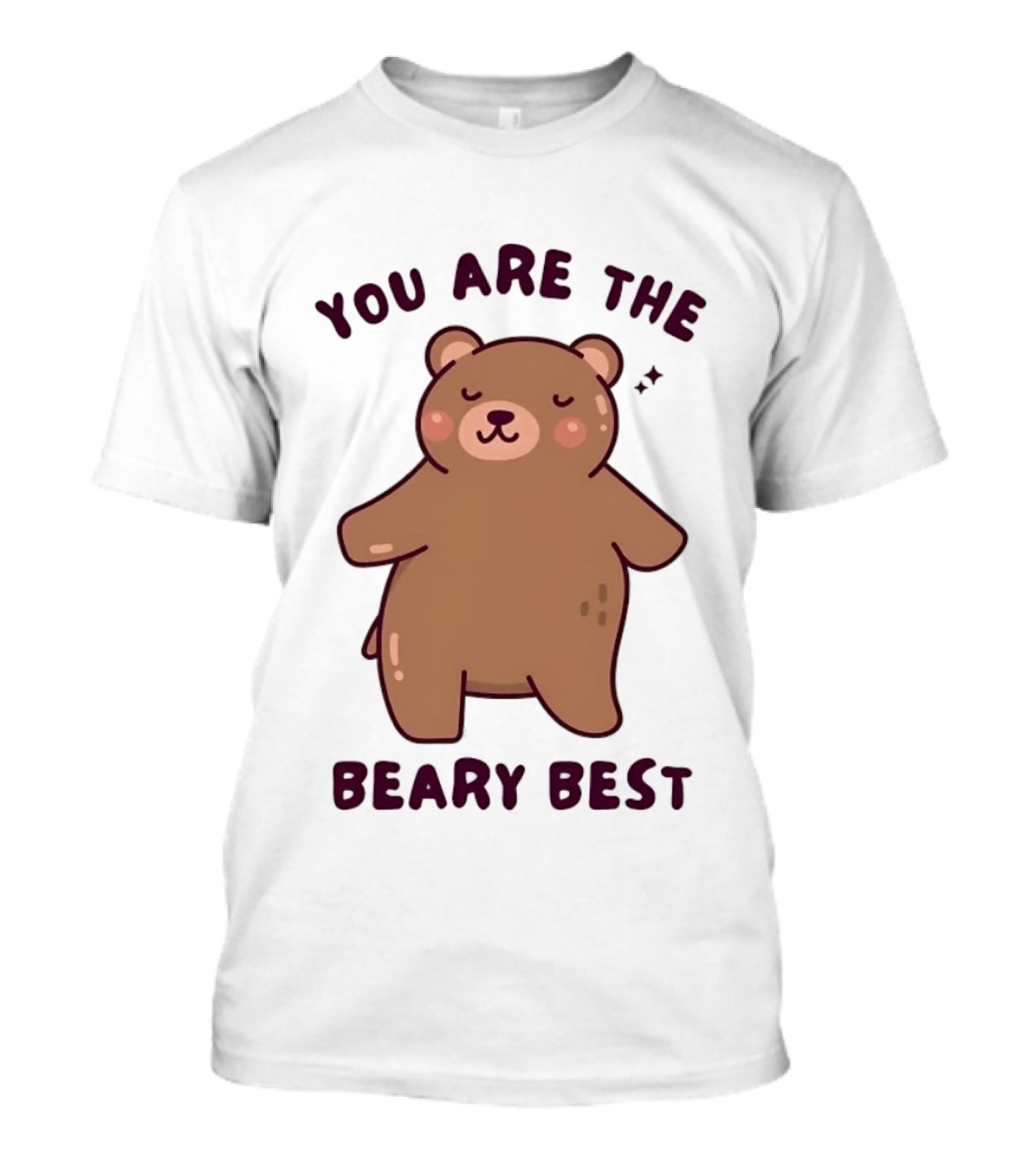 You Are The Beary Best Cute Cartoon Bear T-Shirt