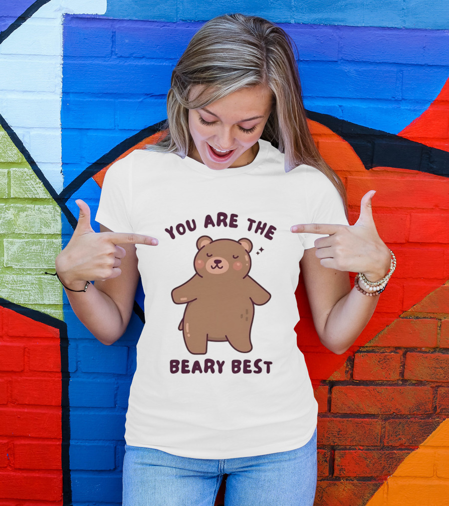 You Are The Beary Best Cute Cartoon Bear T-Shirt