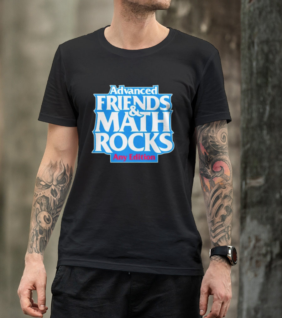 Advanced Friends And Math Rocks Any Edition Gaming T-Shirt