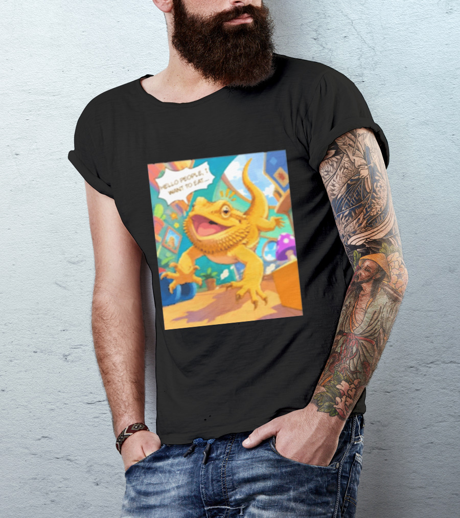 Bearded Dragon Hello People I Want To Eat Funny Lizard Cartoon T-Shirt
