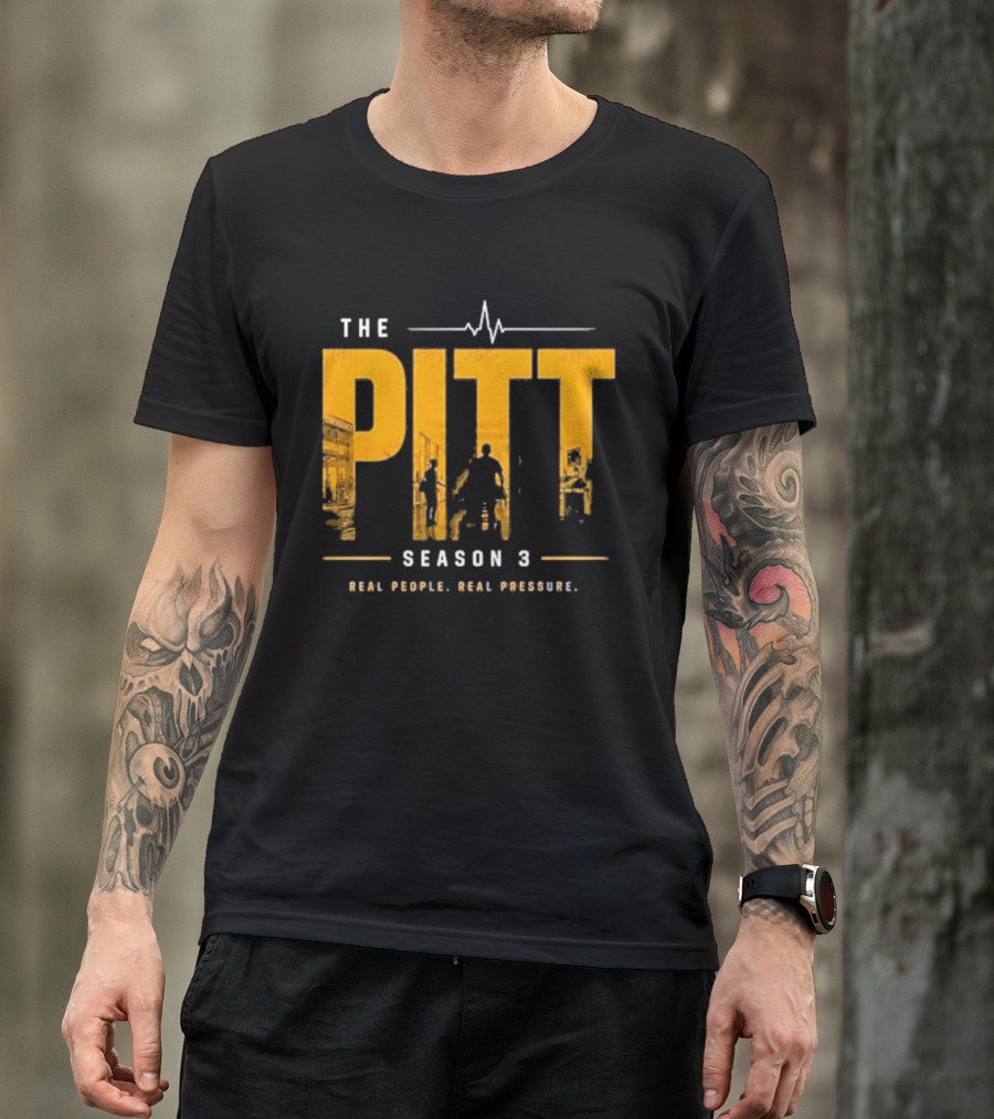 The Pitt Season 3 Real People Real Pressure Series T-Shirt