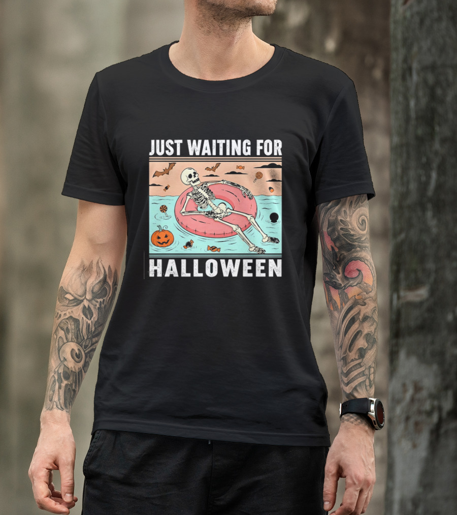 Just Waiting For Halloween Skeleton Pool Float With Candy And Pumpkin T-Shirt
