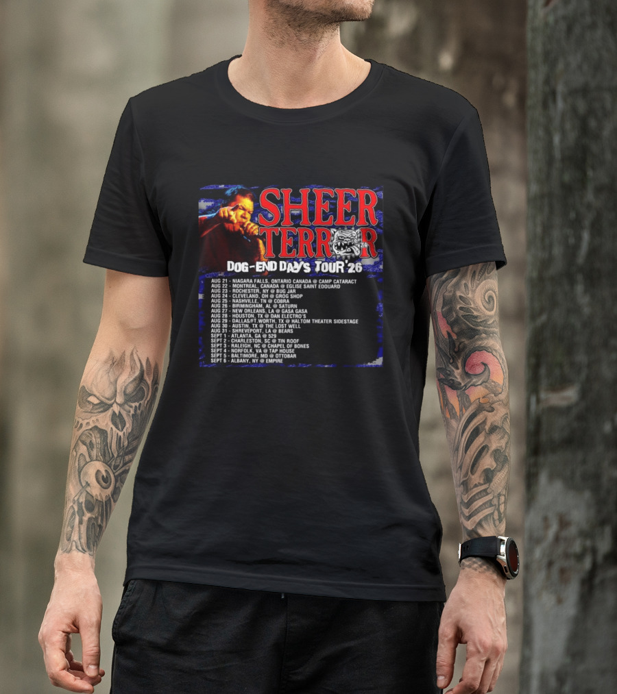 Sheer Terror Dog End Days Tour 26 Concert Dates And Locations List T-Shirt