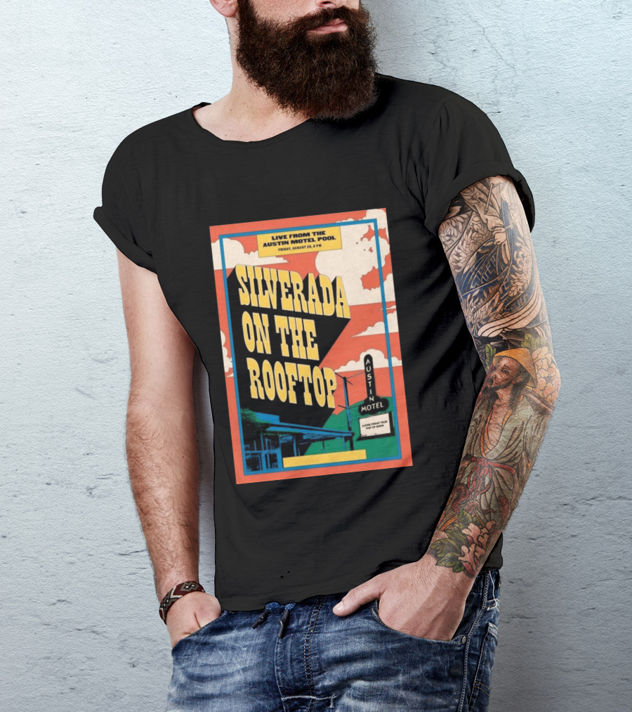 Silverada Live From The Austin Motel Pool Rooftop August 28 2026 T-Shirt
